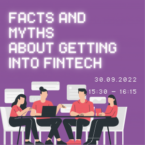 [Fintech Webinar] Fin/Tech/Fintech? The Myths and Facts about Getting into Fintech
